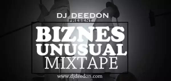 Dj Deedon - Bizness Unusual Mix